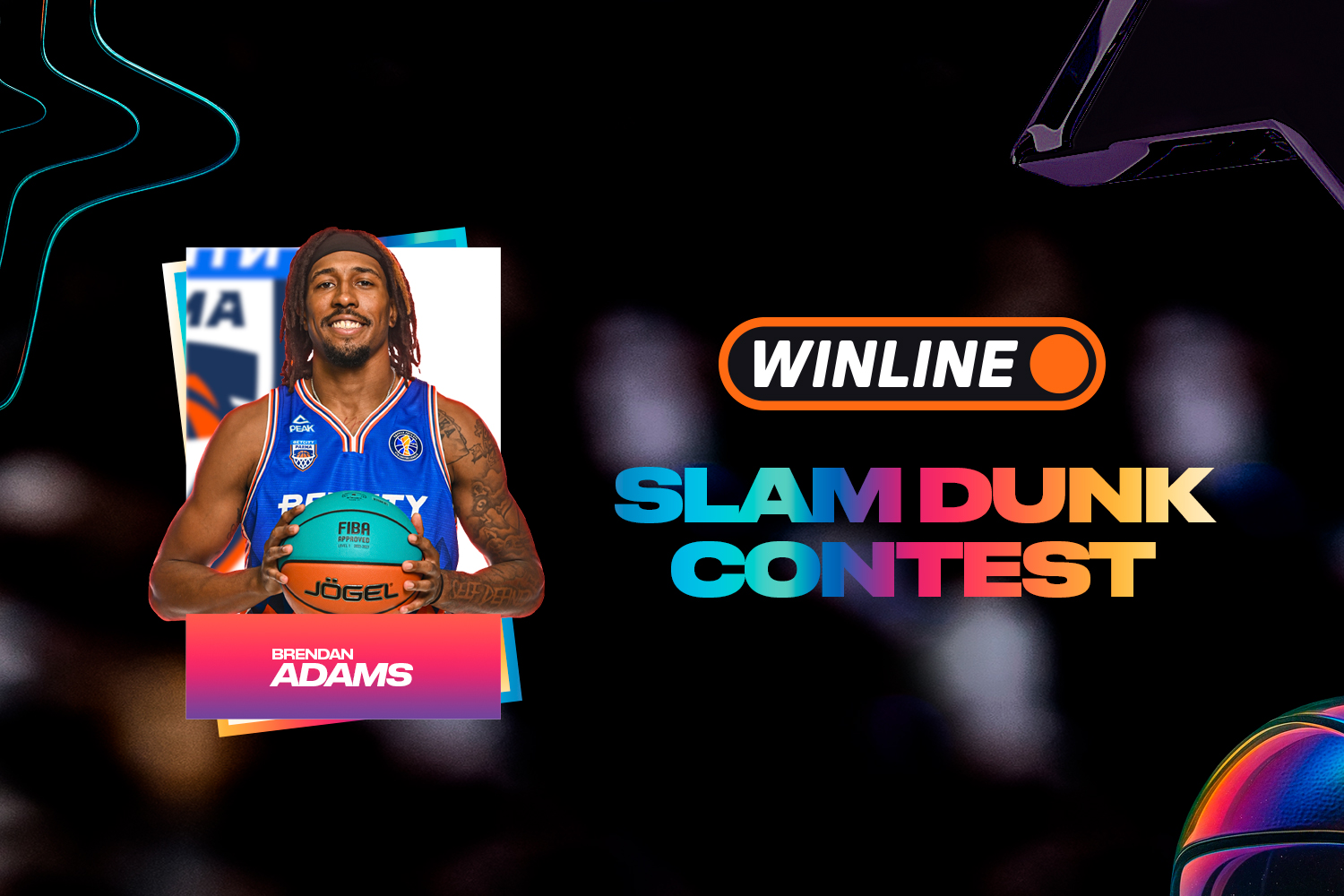 Brendan Adams is third participant of WINLINE Slam Dunk Contest