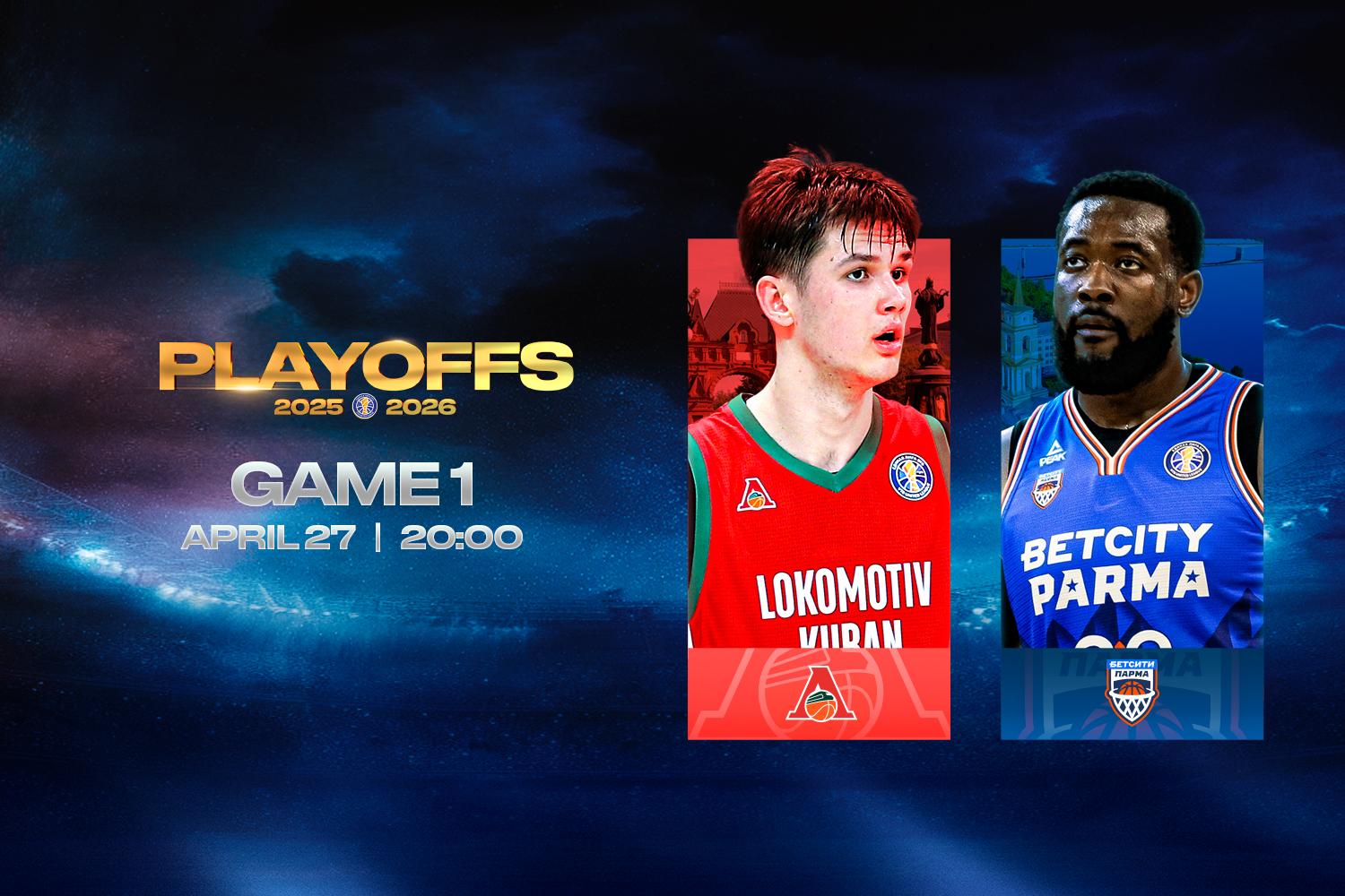 Quarterfinals. Lokomotiv Kuban (4) vs BETCITY PARMA (5)